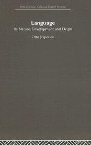 Tapa de Language: Its Nature, Development, and Origin: Otto Jespersen Collected English Writings (Otto Jespersen: Collected English Writings)
