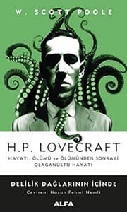 Tapa de H.P. Lovecraft - Delilik Daglarinin Icinde / Hayati, Ölümü ve Ölümünden Sonraki Olaganüstü Hayati