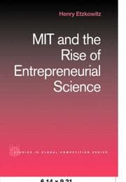 Tapa de MIT and the Rise of Entrepreneurial Science (Studies in Global Competition)