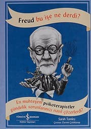 Tapa de Freud Bu İşe Ne Derdi?