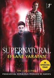 Tapa de Efsane Yaratan; Süpernatural
