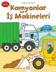 Tapa de Ilk Boyama Kitabim - Kamyonlar ve Is Makineleri