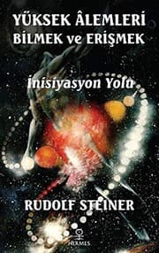 Tapa de Yüksek Âlemleri Bilmek ve Erismek; Inisiyasyon Yolu