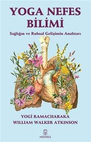 Tapa de Yoga Nefes Bilimi; Sagligin ve Ruhsal Gelisimin Anahtari