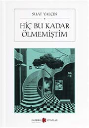 Tapa de Hiç Bu Kadar Ölmemiştim