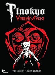 Tapa de Pinokyo Vampir Avc?s? - Pinocchio Vampire Slayer Turkish Edition