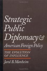 Tapa de Strategic public diplomacy and American foreign policy