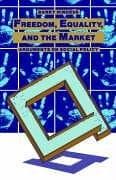 Tapa de Freedom, Equality and the Market