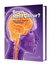 Tapa de Beyin Nasil Calisir?; Beynin Islevini, Düsünceyi ve Kisiligi Anlamak