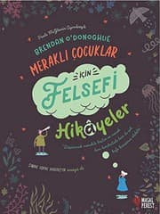 Tapa de Merakli Çocuklar Için Felsefi Hikayeler