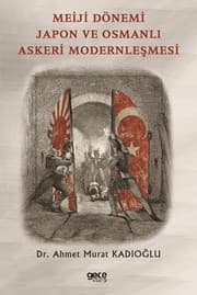 Tapa de Meiji Dönemi Japon ve Osmanli Askeri Modernlesmesi