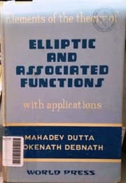 Tapa de Elements of the theory of elliptic and associated functions with applications