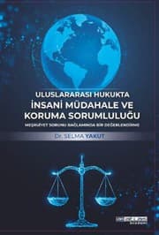 Tapa de Uluslararasi Hukukta Insani Müdahale ve Koruma Sorumlulugu