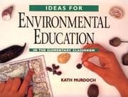 Tapa de Ideas for environmental education in the elementary classroom