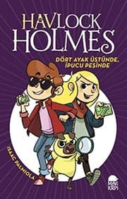 Tapa de Dört Ayak Üstünde Ipucu Pesinde - Havlock Holmes. Translated by Irem Güngör.