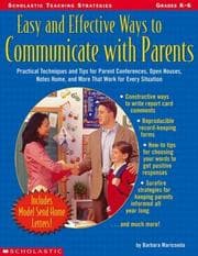 Tapa de Easy and Effective Ways to Communicate with Parents (Grades K-6)