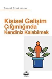 Tapa de Kisisel Gelisim Çilginliginda Kendiniz Kalabilmek