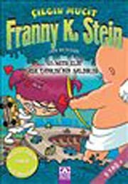 Tapa de Çilgin Mucit Franny K. Stein 15 Metrelik Ask Tanrisi'nin Saldirisi