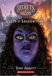 Tapa de Queen Of Shadowthorn (Secrets Of Droon)