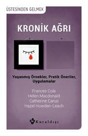 Tapa de Kronik Agri - Yasanmis Örnekler, Pratik Öneriler, Uygulamalar
