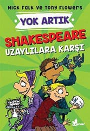 Tapa de Shakespeare Uzaylilara Karsi - Yok Artik