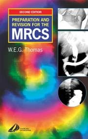 Tapa de Preparation and revision for the MRCS and AFRCS, or, How to pass the exam!