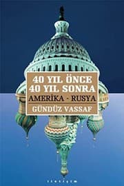 Tapa de 40 Yil Once 40 Yil Sonra Amerika - Rusya
