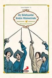 Tapa de Dunya Cocuk Klasikleri-Uc Silahsorler Kralin Hizmetinde