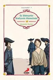 Tapa de uc Silahsorler Kralicenin Hizmetinde/Dunya cocuk Klasikleri