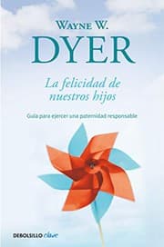 Tapa de La felicidad de nuestros hijos