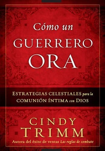 Tapa de Cómo un Guerrero Ora