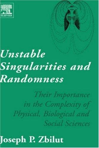 Tapa de Unstable Singularities and Randomness