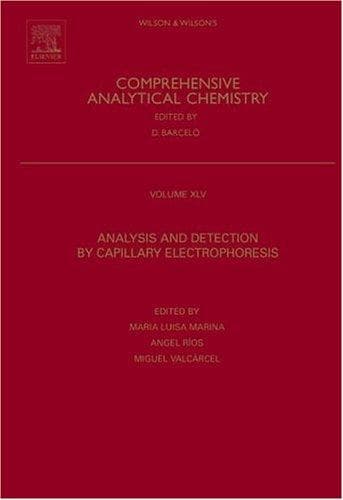 Tapa de Analysis and Detection by Capillary Electrophoresis, Volume XLV (Comprehensive Analytical Chemistry) (Comprehensive Analytical Chemistry)