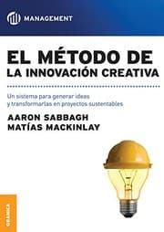 Tapa de El método de la innovación creativa