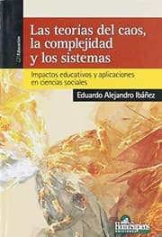 Tapa de TEORIAS DEL CAOS, LA COMPLEJIDAD Y LOS SISTEMAS, LAS