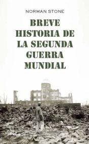 Tapa de Breve historia de la Segunda Guerra Mundial