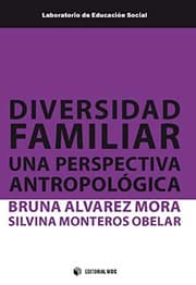 Tapa de Diversidad familiar. Una perspectiva antropológica