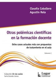 Tapa de OTRAS POLEMICAS CIENTIFICAS EN LA FORMACION DOCENTE - VOL 2
