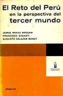 Tapa de El Reto del Perú en la perspectiva del Tercer Mundo [por] Jorge Bravo Bresani, Francisco Sagasti [y] Augusto Salazar Bondy