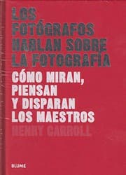 Tapa de Los fotógrafos hablan sobre la fotografía