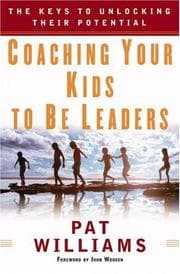 Tapa de Coaching Your Kids to Be Leaders