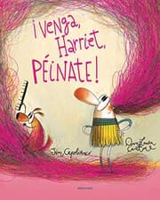 Tapa de ¡Venga, Harriet, péinate!