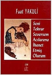 Tapa de Seni Tekrar Seversem Acilarima Ihanet Etmis Olurum