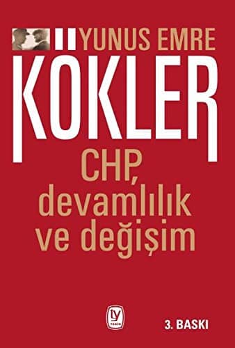 Tapa de Kökler - CHP, Devamlilik ve Degisim