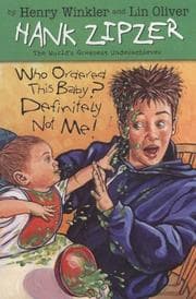 Tapa de Who Ordered This Baby? Definitely Not Me! #13 (Hank Zipzer)