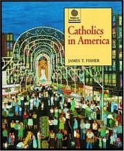 Tapa de Catholics in America (Religion in American Life)