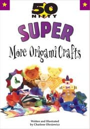 Tapa de 50 Nifty Super More Origami Crafts