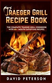 Tapa de Traeger Grill Recipe Book