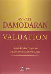 Tapa de Valuation. Como Avaliar Empresas e Escolher as Melhores Ações
