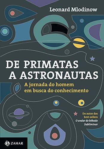 Tapa de De Primatas a Astronautas